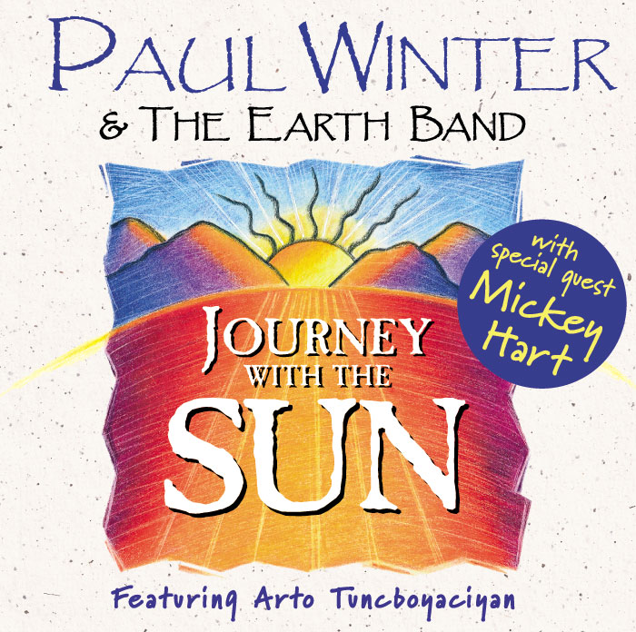 JOURNEY WITH THE SUN, Grammy-nominated album by Paul Winter and the Earth Band