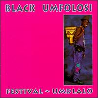 FESTIVAL UMDLALO by Black Umfolosi, with Lucky Moyo