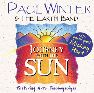 Grammy-nominated JOURNEY WITH THE SUN by Paul Winter and the Earth Band